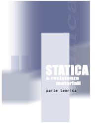 Statica e resistenza dei materiali - teoria