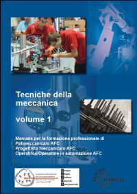 Tecniche della meccanica Vol. 1+2