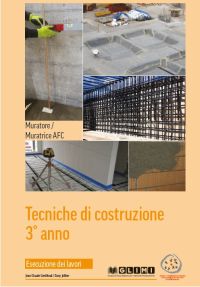 Tecniche di costruzione 3° anno - Esecuzione lavori