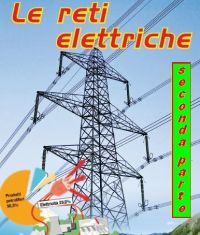 Le reti elettriche - parte 2 